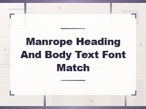 Best Free Manrope Font Pairings for Headings and Body Text
